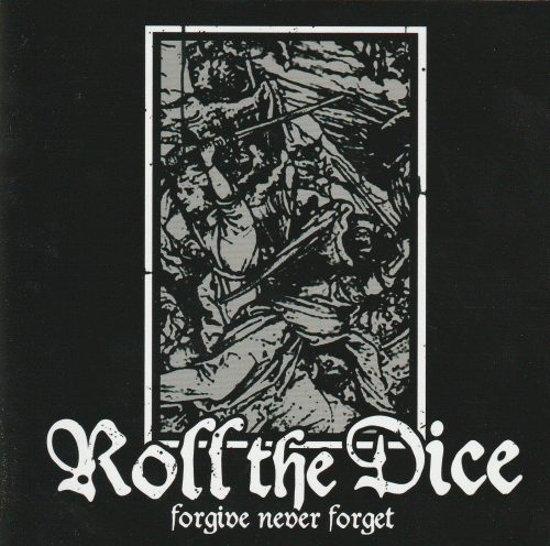 Roll The Dice : Forgive Never Forget